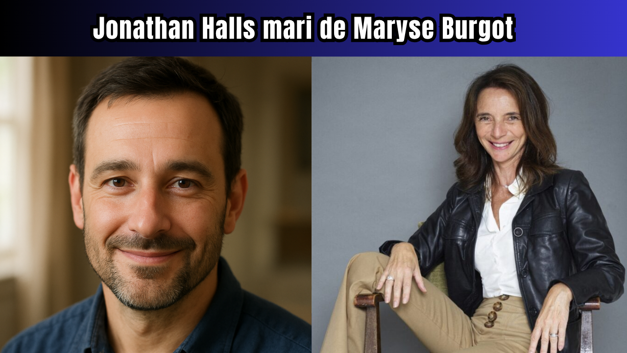 Jonathan Halls mari de Maryse Burgot